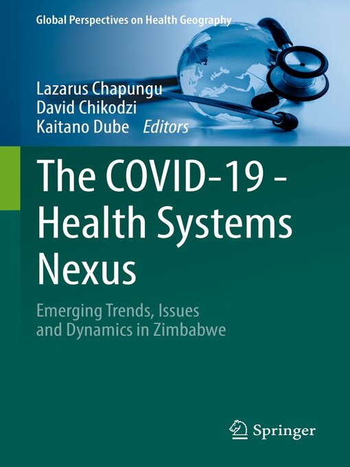 Title details for The COVID-19--Health Systems Nexus by Lazarus Chapungu - Available